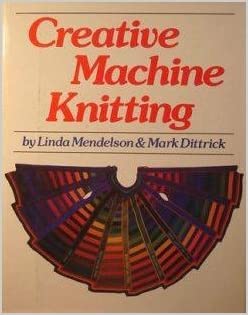Cover of Creative Machine Knitting