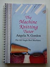 Cover of The Knitting Machine Tutor